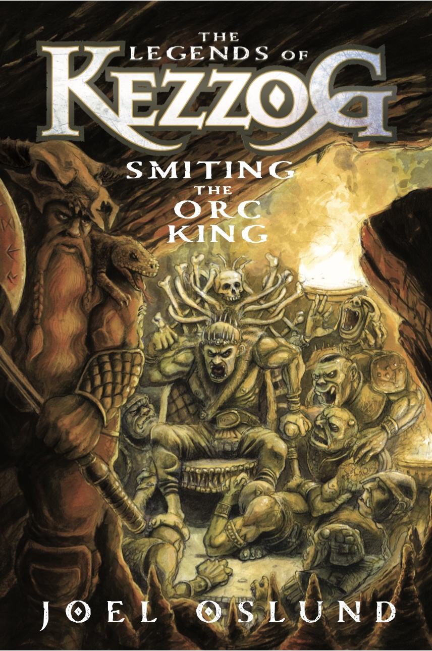 The Legends of Kezzog Book 1: Smiting the Orc King — cover